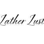 lather lust