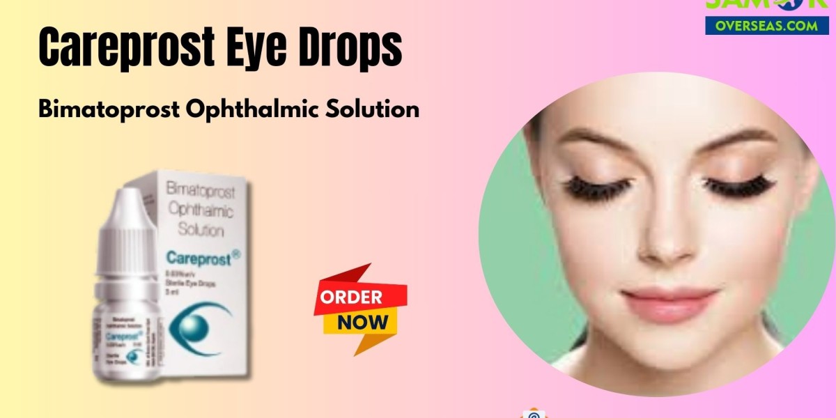 Careprost Eye Drops: Best & Safe Treatment to Handle Glaucoma