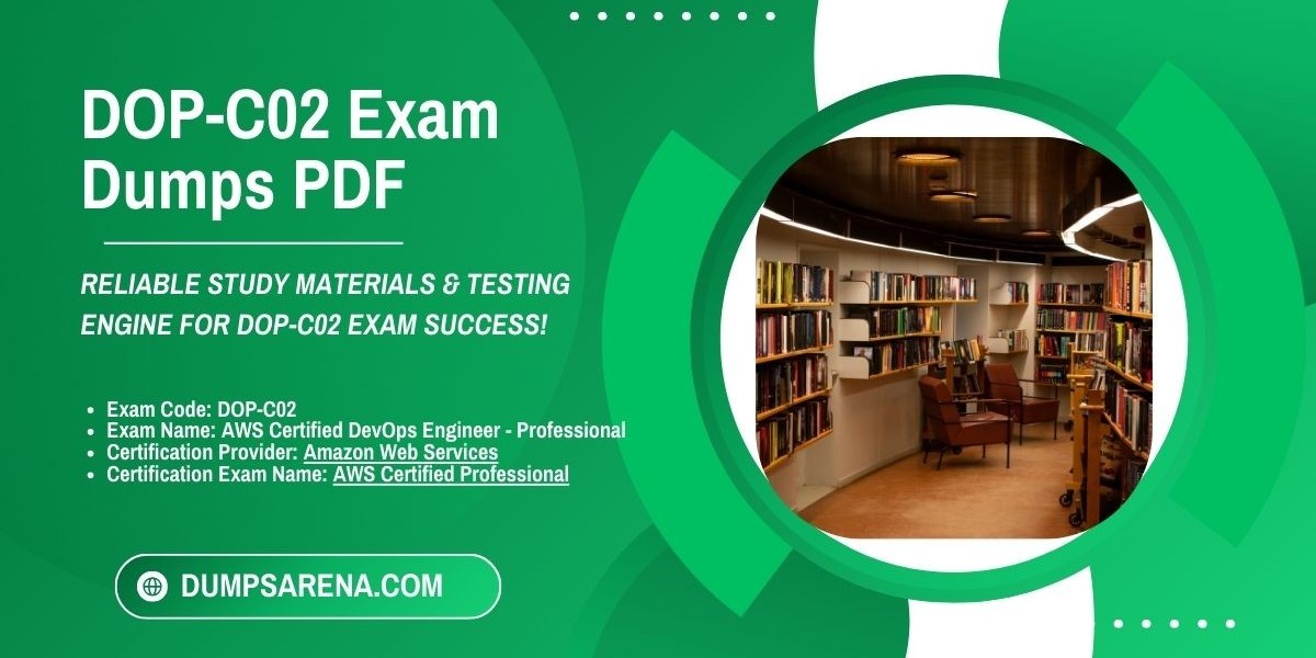 Excel in DOP-C02 Exam with DumpsArena Trusted PDFs