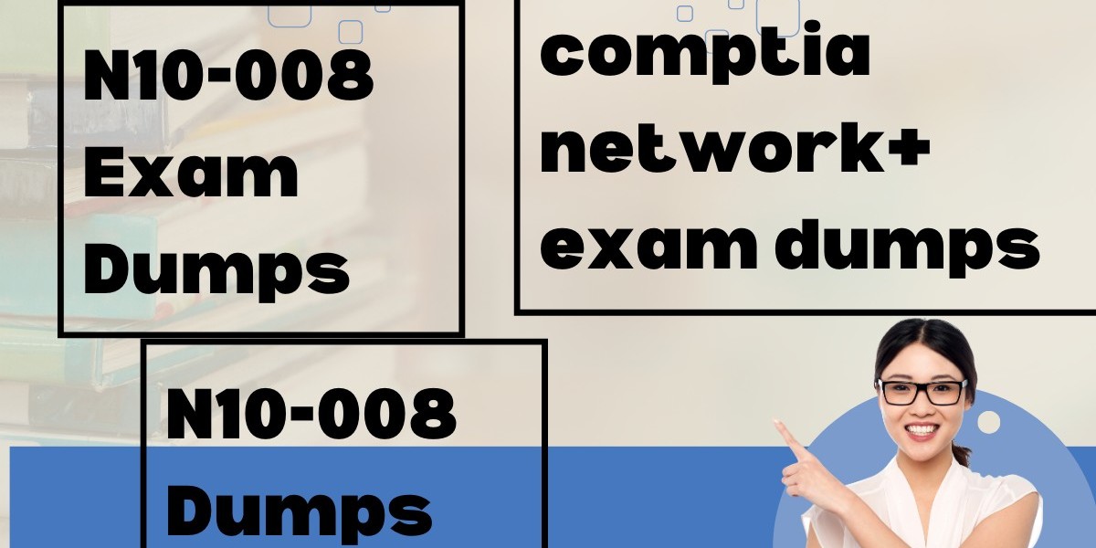 Your Complete Guide to N10-008 Dumps: Study Smarter, Not Harder