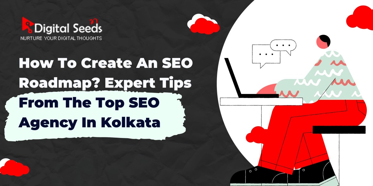 Step-by-Step Guide to Creating an Effective SEO Roadmap for Your Business