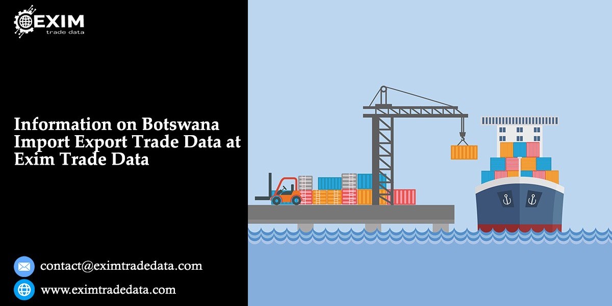 Information on Botswana Import Export Trade Data at Exim Trade Data