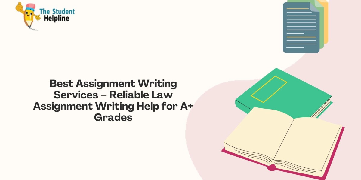 Best Assignment Writing Services – Reliable Law Assignment Writing Help for A+ Grades