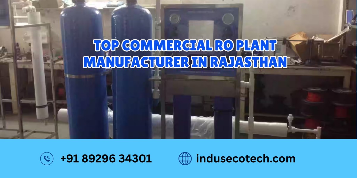 Top Commercial RO Plant Manufacturer in Rajasthan