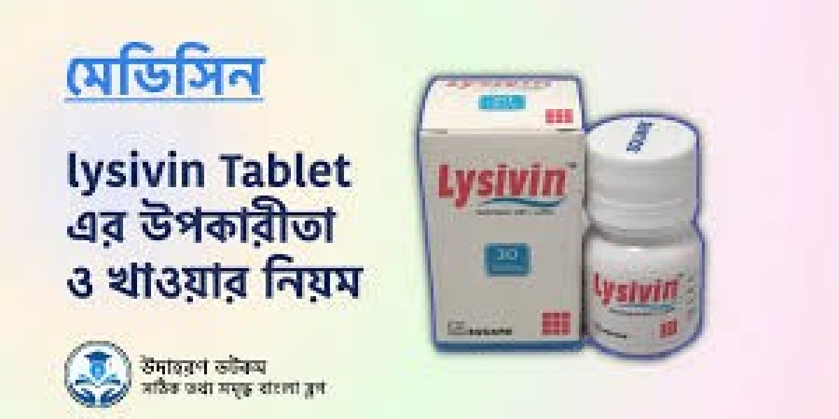 Lysivin এর উপকারিতা: আপনার স্বাস্থ্যসেবা সহায়ক একটি দারুণ সমাধান