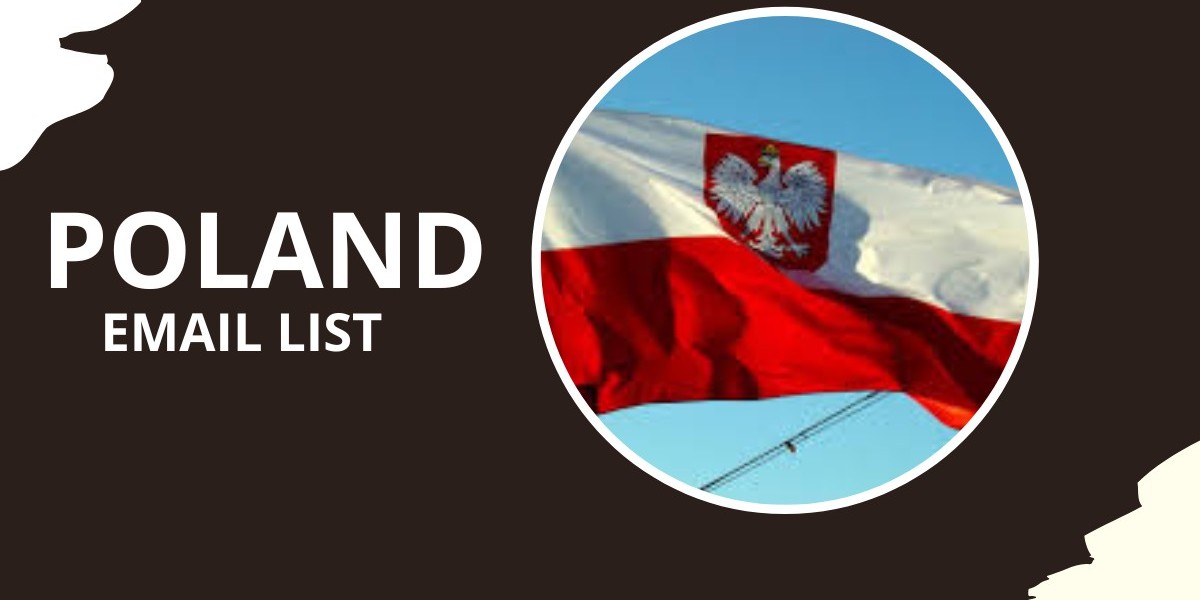 Poland Email List: The Ultimate Guide to Targeting the Polish Market in 2025