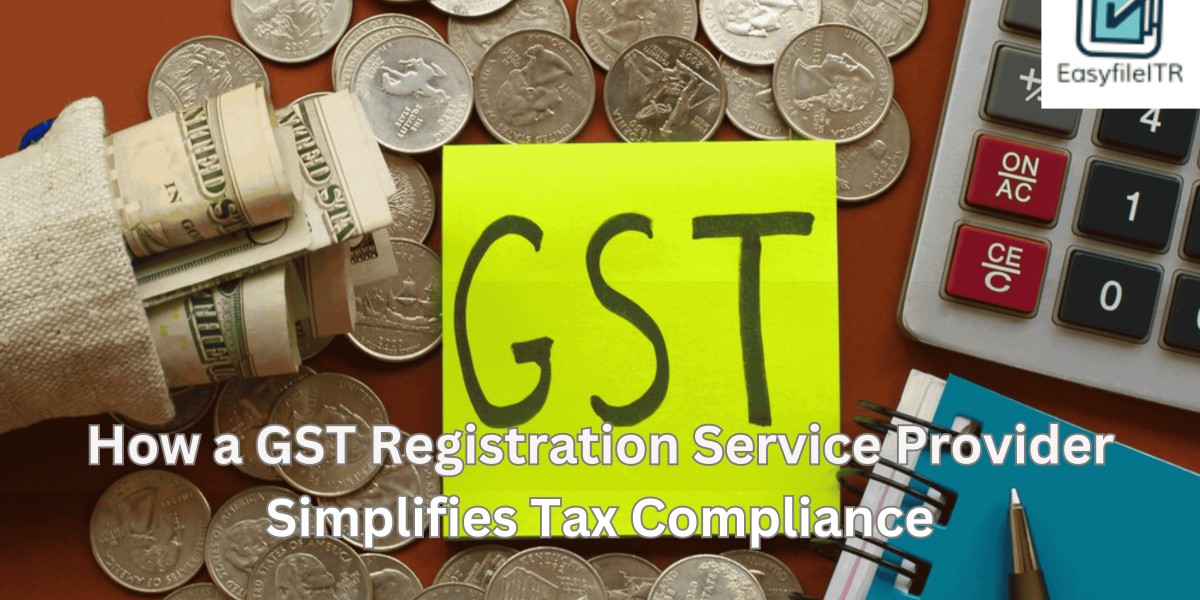 How a GST Registration Service Provider Simplifies Tax Compliance