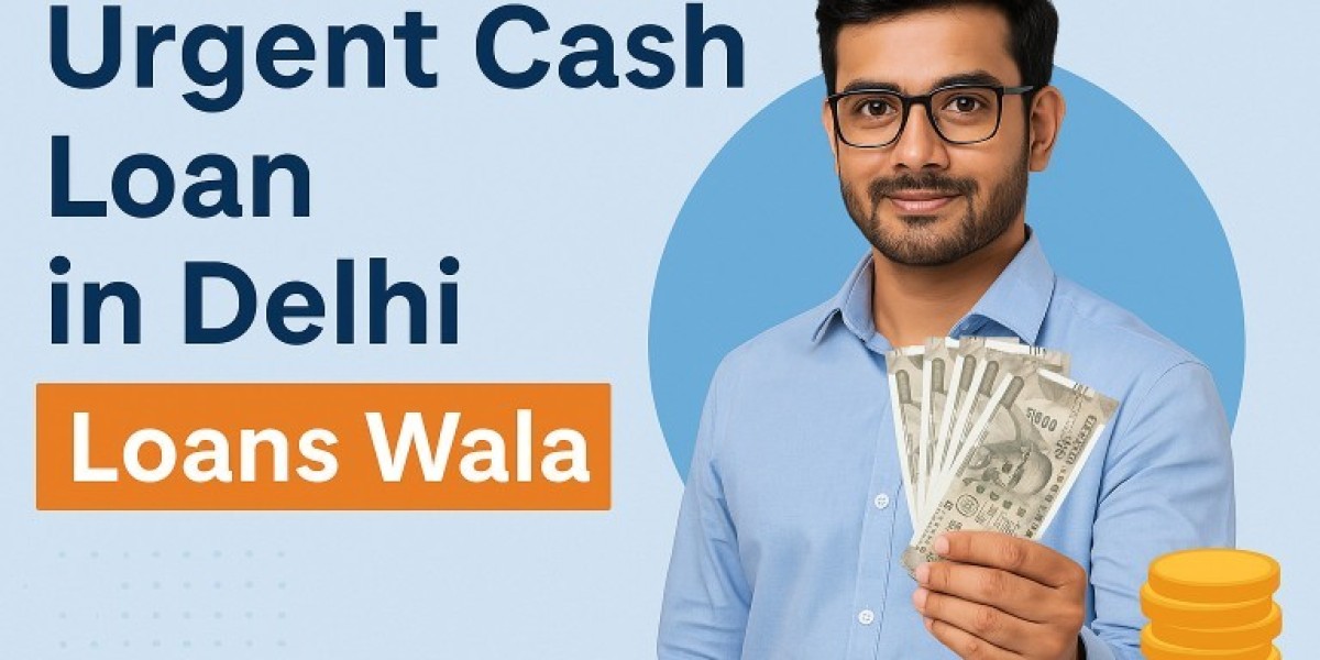 Get an Urgent Cash Loan in Delhi with Loans Wala – Fast, Easy and Reliable