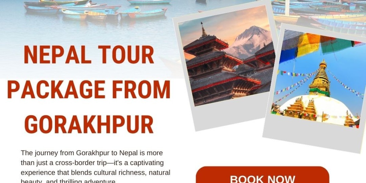 The Best Tour Packages from Gorakhpur to Nepal for Travelers