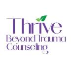 Thrive Beyond Trauma Counsleing
