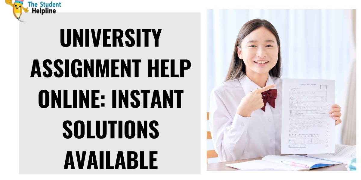 University Assignment Help Online: Instant Solutions Available