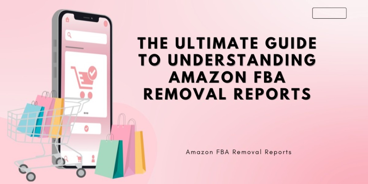 The Ultimate Guide to Understanding Amazon FBA Removal Reports.